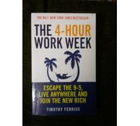 The 4-Hour Work W scape the 9-5, Live Anywhere and Join the New Rich [Idioma Inglés]