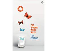 The 4-Hour Work Week: (Vermilion Life Essentials) (Vermilion Life Essentials, 3)