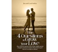 The 4 Questions To Grow Your Love