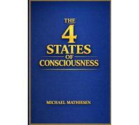 The 4 States of Consciousness