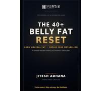 THE 40+ BELLY FAT RESET, BURN VISCERAL FAT - REPAIR YOUR METABOLISM: The Complete Guide to Burning Visceral Fat and Repairing Your Metabolism