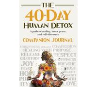 The 40-Day Human Detox Journal