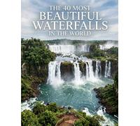 The 40 Most Beautiful Waterfalls in the World: A Full-Color Picture Book for Seniors with Alzheimer's or Dementia