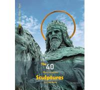 The 40 Most Incredible Sculptures in the World: A Visual Journey Through the World's Extraordinary Sculptures - Coffee Table Picture Book and Perfect Gift for All… Relaxing & Meditation.