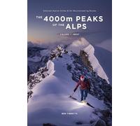 The 4000m peaks of the alps volume 1 : west: Selected Alpine Climbs & Ski Mountineering Routes