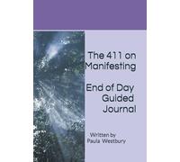 The 411 on Manifesting End of Day Guided Journal