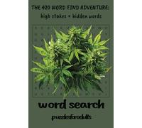 THE 420 WORD FIND ADVENTURE:: high stakes + hidden words word search