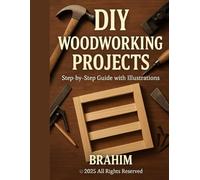 The 48-Hour Woodworker: 6 Furniture Projects That Make Your Family Think You Hired a Pro (Even If You've Never Held a Hammer)