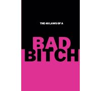The 48 Laws Of A Bad Bitch