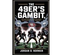 The 49er’s Gambit: How San Francisco's Bold Offseason Could Reshape the NFL Landscape