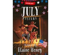 The 4th of July Heist | Blackthorn Stables July Mystery: 5 (Blackthorn Stables Mysteries)