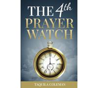The 4th Prayer Watch