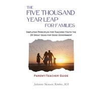 The 5,000 Year Leap for Families: The 28 Great Principles of Freedom