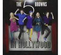 The 5 Browns - In Hollywood