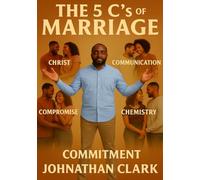 The 5 C's of Marriage