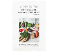 The 5-Day Anti-Inflammatory Reset - Volume 01