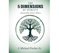 The 5 Dimensions of Vitality