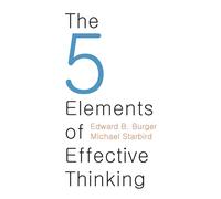 Los 5 elementos del pensamiento eficaz