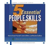 The 5 Essential People Skills: Are You as Assertive as You Need to be in Today's Business Enviornment (CD-Audio) - Common