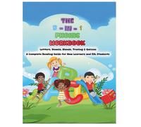 The 5-in-1 Phonics Workbook: Letters, Vowels, Blends, Tracing & Quizzes: A Complete Reading Guide for New Learners and ESL Students
