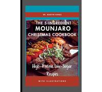 The 5-Ingredient Mounjaro Christmas Cookbook: High-Protein, Low-Sugar Recipes
