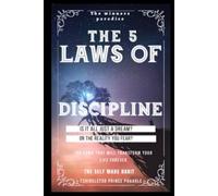 The 5 Laws of Discipline: The self made habit