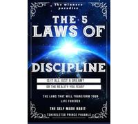 The 5 Laws of Discipline: The self made habit