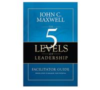 The 5 Levels of Leadership Facilitator Guide