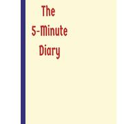 The 5-Minute Diary: Daily Gratitude Journal for Happiness, Mindfulness & Reflection - Daily Affirmations - Undated Planner Gifts for Women & Men