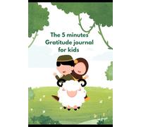 "The 5-Minute Gratitude Journal for Kids: A Daily Happiness Habit"
