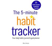 The 5-Minute Habit Tracker: Your Daily Habits Journal & Goal Planner
