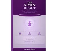 The 5-Minute Reset: Daily Mental Wellness Habits for Exhausted Moms