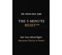 The 5-Minute Reset™: Get Your Mind Right (Clarity is Power Series)