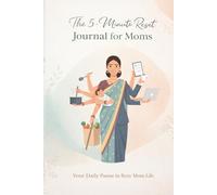 The 5-Minute Reset Journal for moms: Your Daily Pause in Busy Mom Life