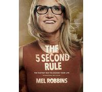The 5 Second Rule: Mel Robbins