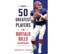The 50 Greatest Players in Buffalo Bills History