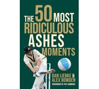 The 50 Most Ridiculous Ashes Moments
