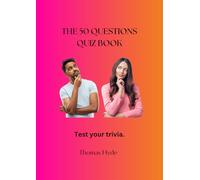 The 50 questions quiz book (50 questions series)