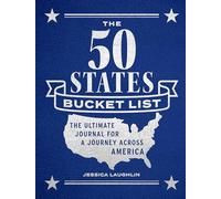 The 50 States Bucket List: The Ultimate Journal for a Journey across America (Epic Journey)