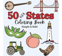 The 50 States Coloring Book for Teens & Adults: Bold State Outlines, Famous Landmarks, Wildlife & Cultural Icons + Single-Sided Pages to Prevent Bleed Through