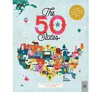 The 50 States: Explore the U.S.A. with 50 fact-filled maps! [Idioma Inglés]