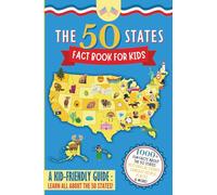 The 50 States Fact Book For Kids: Learn the 50 States with 1000+ Fun United States Facts for Children! (Explore USA History, Research US States and ... Unit Study) (50 States Book for Kids)