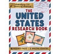 The 50 States Research and Activity Book for Kids: Fun Facts, State Capitals, Symbols, Famous People, and Map Activities for All 50 States + ... States Coloring and Research Explorer Series)