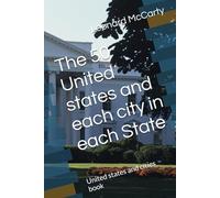 The 50 United states and each city in each State: United states and cities book