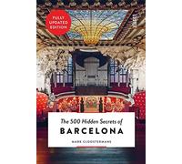 Los 500 secretos ocultos de Barcelona