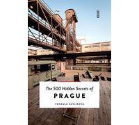 The 500 Hidden Secrets of Prague [Idioma Inglés]