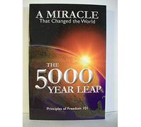 The 5000 Year Leap: A Miracle That Changed the World