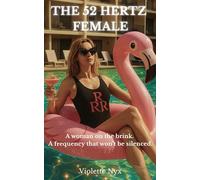 The 52 Hertz Female: A woman on the brink. A frequency that won’t be silenced.