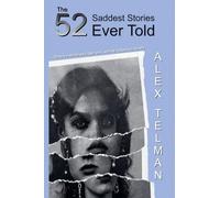 The 52 Saddest Stories Ever Told