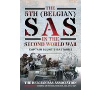The 5th (Belgian) SAS in the Second World War: Captain Blunt's Bastards